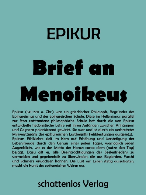 Brief an Menoikeus -  Epikur von Samos