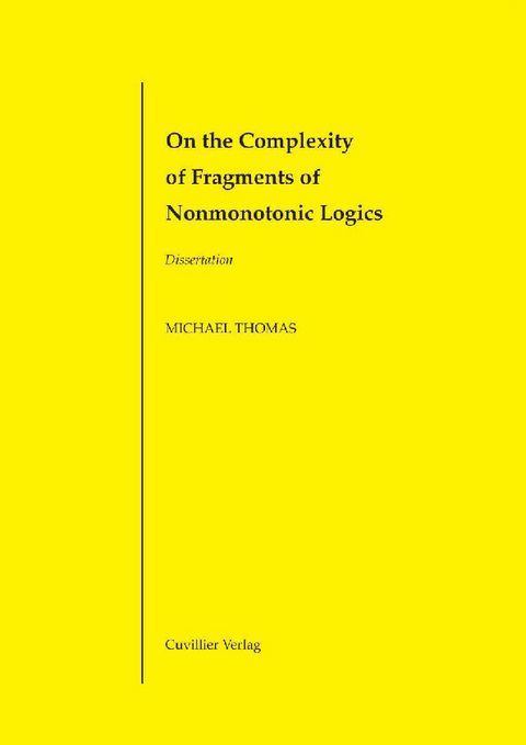 On the Complexity of Fragments of Nonmonotonic Logics -  Michael Thomas