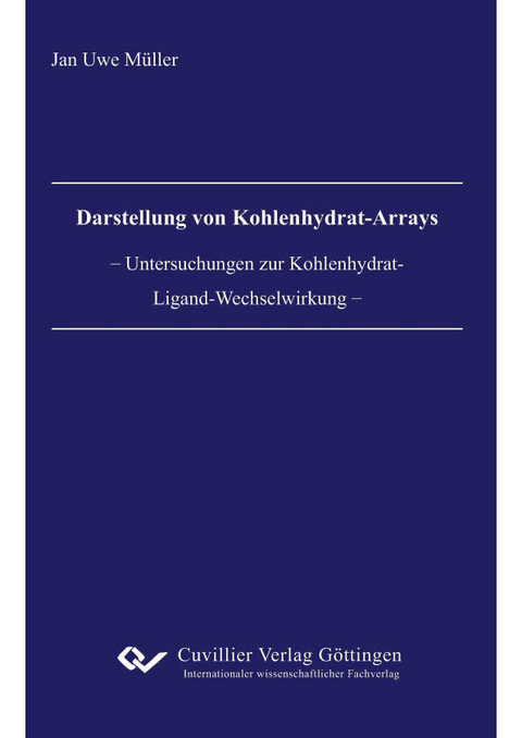Darstellung von Kohlenhydrat-Arrays -  Jan M&  #xFC;  ller