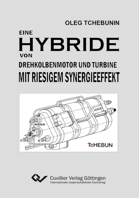 Eine Hybride von Drehkolbenmotor und Turbine mit riesigem Synergieeffekt -  Oleg Tchebunin