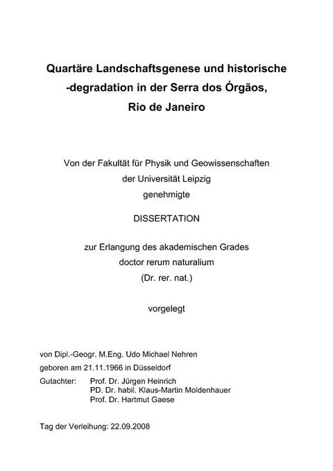 Quartäre Landschaftsgenese und historische -degradation in der Serra dos Órgãos, Rio de Janeiro -  Udo  Nehren
