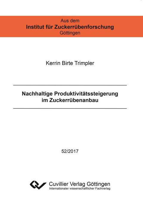 Nachhaltige Produktivitätssteigerung im Zuckerrübenanbau -  Kerrin Trimpler