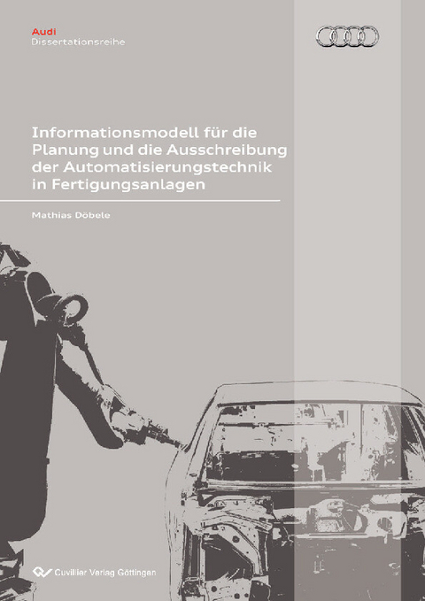 Informationsmodell für die Planung und die Ausschreibung der Automatisierungstechnik in Fertigungsanlagen -  Mathias D&  #xF6;  bele