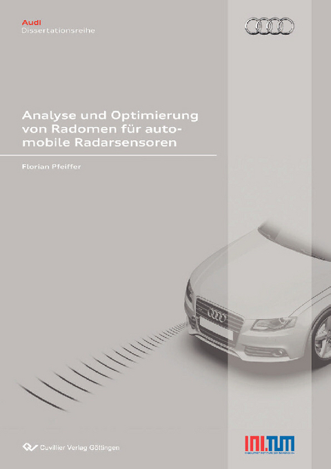 Analyse und Optimierung von Radomen für automobile Radarsensoren -  Florian Pfeiffer