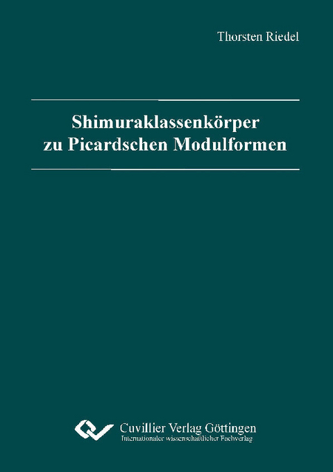 Shimuraklassenkörper zu Picardschen Modulformen -  Thorsten Riedel
