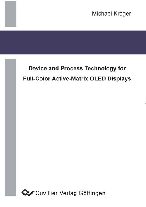 Device and Process Technology for Full-Color Active-Matrix OLED Displays -  Michael Kr&  #xF6;  ger