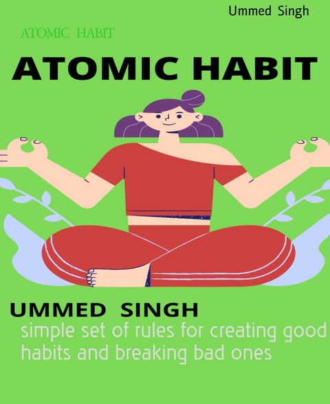 ATOMIC  HABIT - Ummed Singh