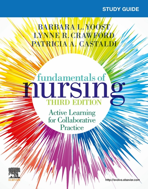 Study Guide for Fundamentals of Nursing E-Book -  Patricia Castaldi,  Lynne R. Crawford,  Barbara L. Yoost