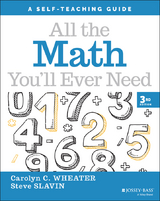 All the Math You'll Ever Need - Carolyn C. Wheater, Steve Slavin