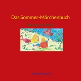 Das Sommer-M&auml;rchenbuch - Andrea Stopper