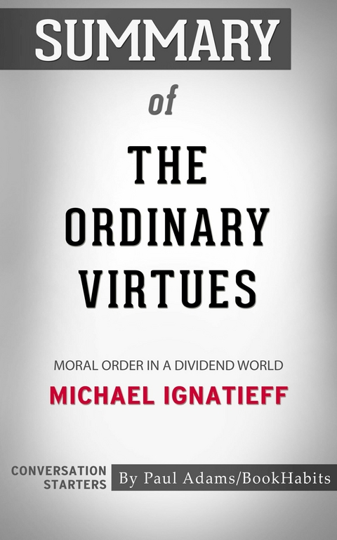 Summary of The Ordinary Virtues -  Paul Adams