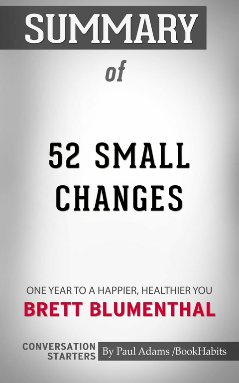 Summary of 52 Small Changes -  Paul Adams