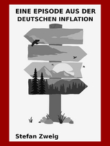 Eine Episode aus der deutschen Inflation - Stefan Zweig