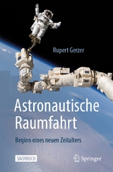 Astronautische Raumfahrt -  Rupert Gerzer