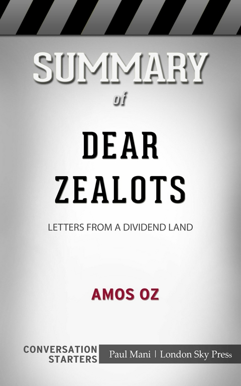 Summary of Dear Zealots: Letters from a Divided Land: Conversation Starters -  Paul Mani