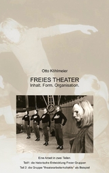 Freies Theater - Otto K&ouml;hlmeier