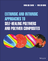Extrinsic and Intrinsic Approaches to Self-Healing Polymers and Polymer Composites - Ming Qiu Zhang, Min Zhi Rong