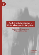 The Deinstitutionalization of Western European Party Systems - Alessandro Chiaramonte, Vincenzo Emanuele
