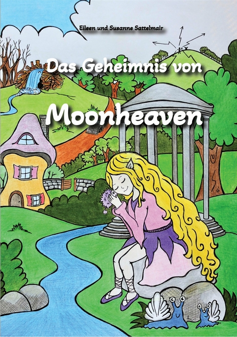 Das Geheimnis von Moonheaven -  Eileen Sattelmair,  Susanne Sattelmair