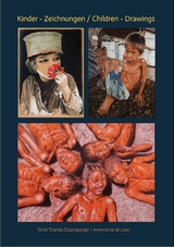 Tom&eacute; s Kinder-Zeichnungen / Tom&eacute; s Children - Drawings - Tom&eacute; Thomas Etzensperger