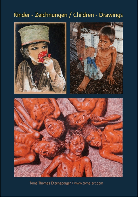 Tom&eacute; s Kinder-Zeichnungen / Tom&eacute; s Children - Drawings - Tom&eacute; Thomas Etzensperger
