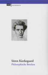 Philosophische Brocken - Sören Kierkegaard