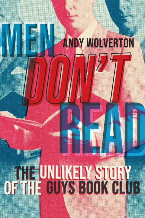 Men Don't Read -  Andy Wolverton