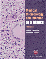 Medical Microbiology and Infection at a Glance -  Stephen H. Gillespie,  Kathleen B. Bamford