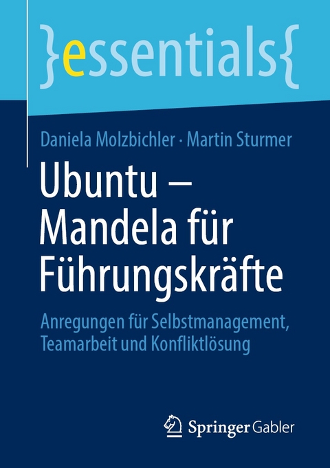 Ubuntu &ndash; Mandela f&uuml;r F&uuml;hrungskr&auml;fte - Daniela Molzbichler, Martin Sturmer