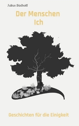 Der Menschen Ich - Julius S&uuml;dhoff