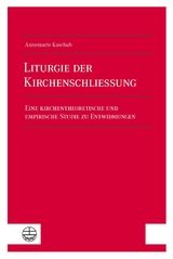 Liturgie der Kirchenschlie&szlig;ung - Annemarie Kaschub