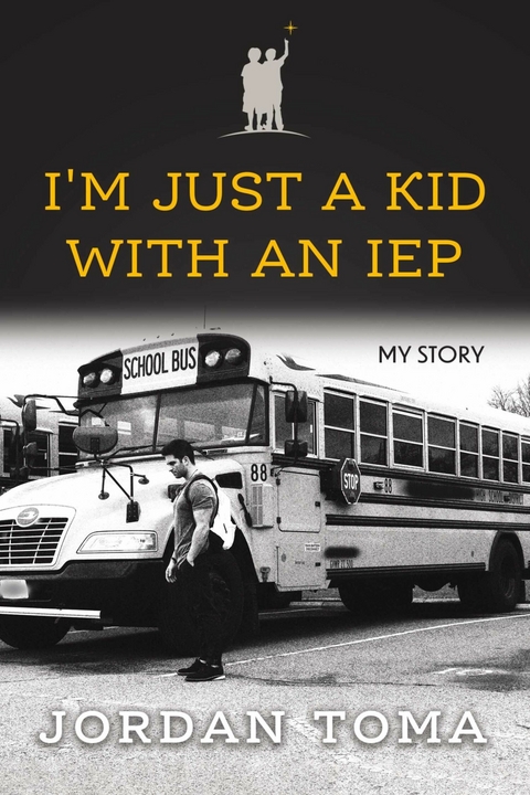 I'm Just A Kid With An IEP -  Jordan Toma