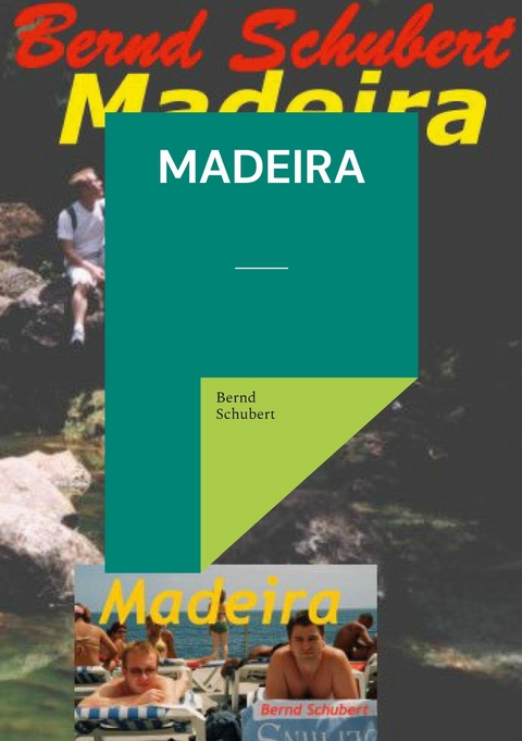 Madeira -  Bernd Schubert