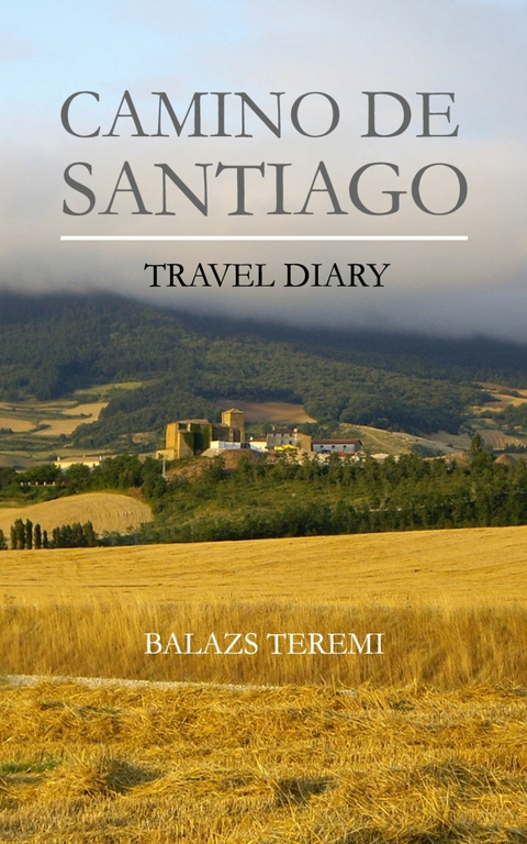 Camino de Santiago -  Balazs Teremi