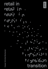 Retail in Transition: Verkaufswelten im Umbruch - Caspar Schmitz-Morkramer