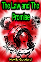 The Law and The Promise -  Neville Goddard