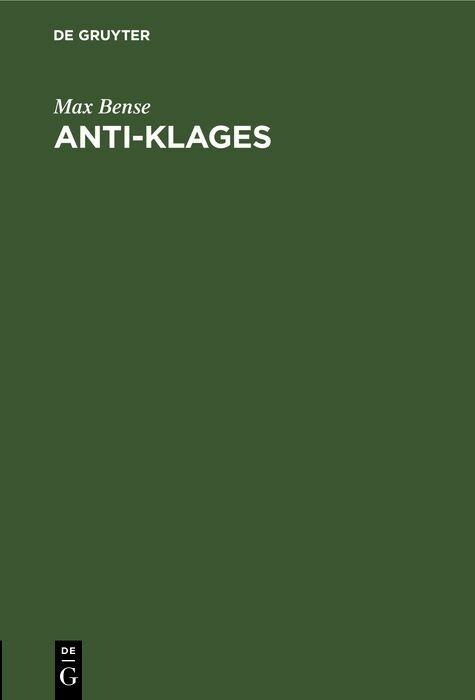 Anti-Klages -  Max Bense