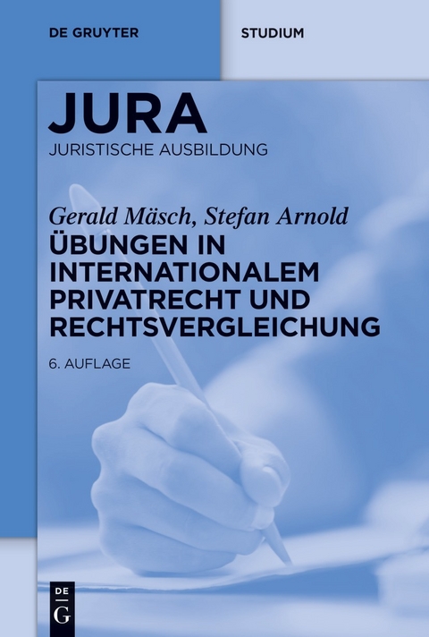&Uuml;bungen in Internationalem Privatrecht und Rechtsvergleichung - Gerald M&auml;sch, Stefan Arnold