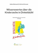 Wissenswertes &uuml;ber die Kinderzeche in Dinkelsb&uuml;hl - Andrea Mattausch, Gerhard Gronauer