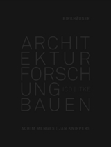 Architektur Forschung Bauen -  Achim Menges,  Jan Knippers