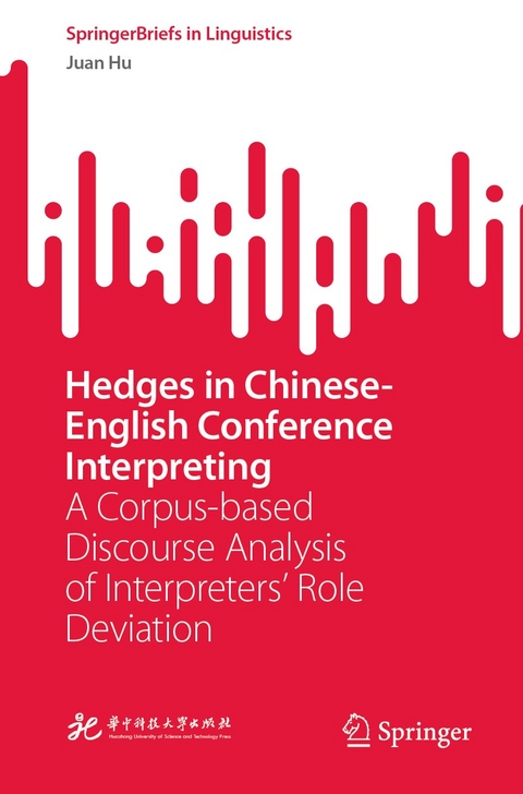 Hedges in Chinese-English Conference Interpreting - Juan Hu