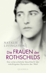Die Frauen der Rothschilds - Natalie Livingstone