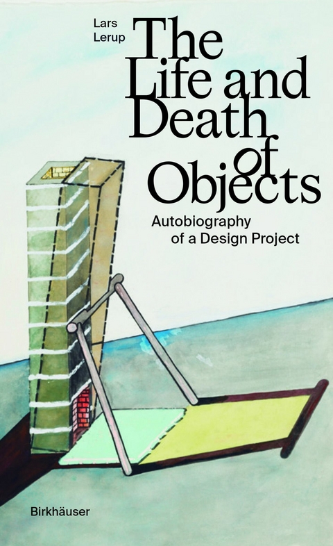 The Life and Death of Objects - Lars Lerup