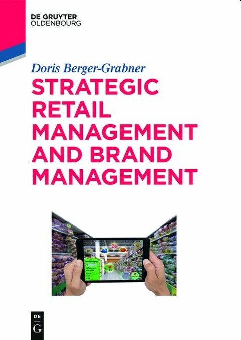 Strategic Retail Management and Brand Management -  Doris Berger-Grabner