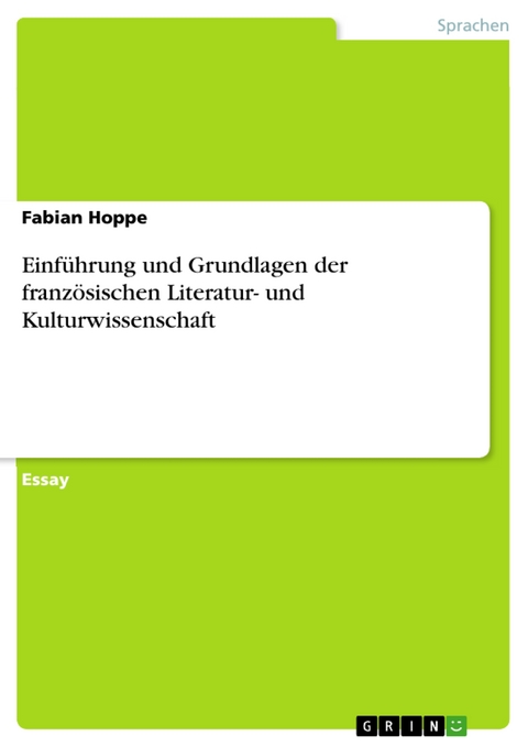 Einf&uuml;hrung und Grundlagen der franz&ouml;sischen Literatur- und Kulturwissenschaft - Fabian Hoppe