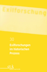 Exilforschungen im historischen Prozess - 