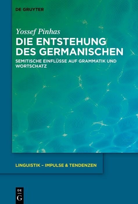 Die Entstehung des Germanischen -  Yossef Pinhas