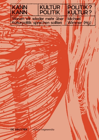 Kann Kultur Politik? – Kann Politik Kultur?