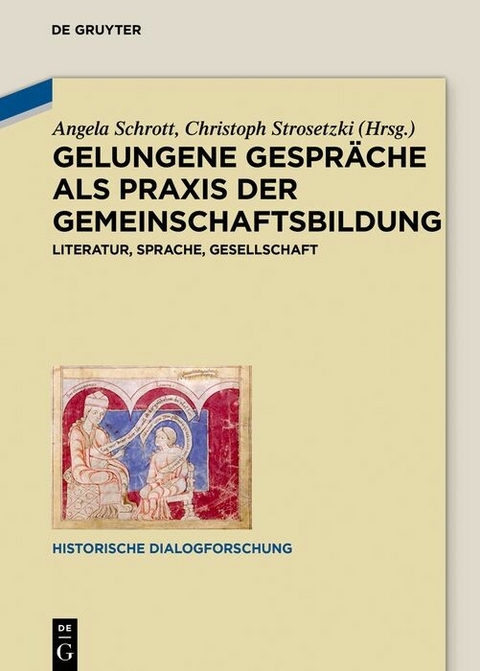 Gelungene Gespr&auml;che als Praxis der Gemeinschaftsbildung - 