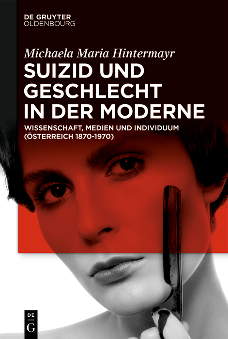 Suizid und Geschlecht in der Moderne - Michaela Maria Hintermayr